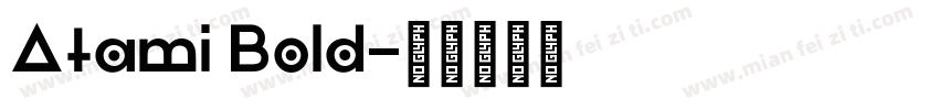Atami Bold字体转换